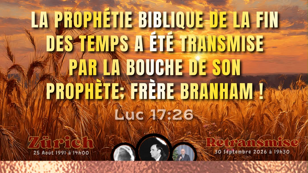 La prophétie biblique de la fin des temps — Zurich, 25 août 1991